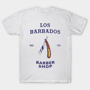 LOS BARBADOS barber shop T-Shirt